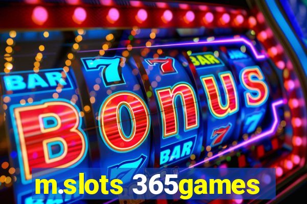 m.slots 365games